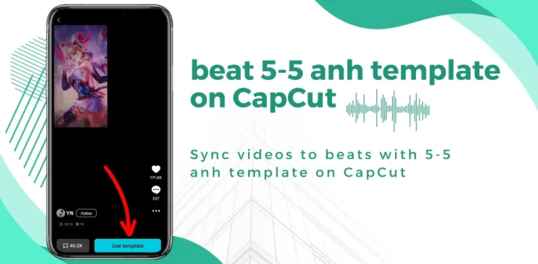 beat 5-5 anh template on CapCut