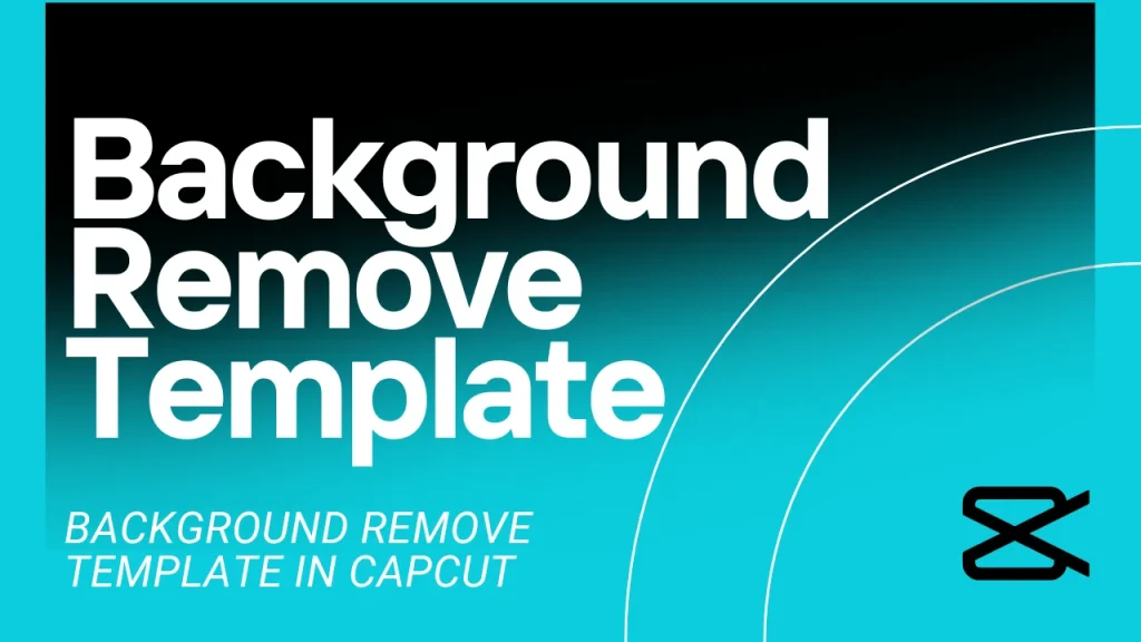Background Remove Template in CapCut: A Complete Guide (December 2025) 1 9 3