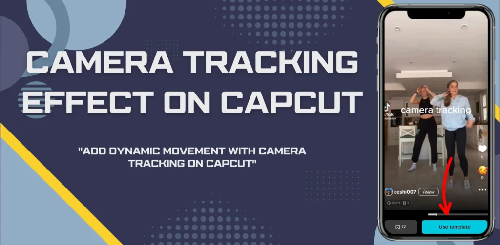 Mastering the Camera Tracking in CapCut: A Comprehensive Guide October 2025 1 Camera Tracking in CapCut feature image