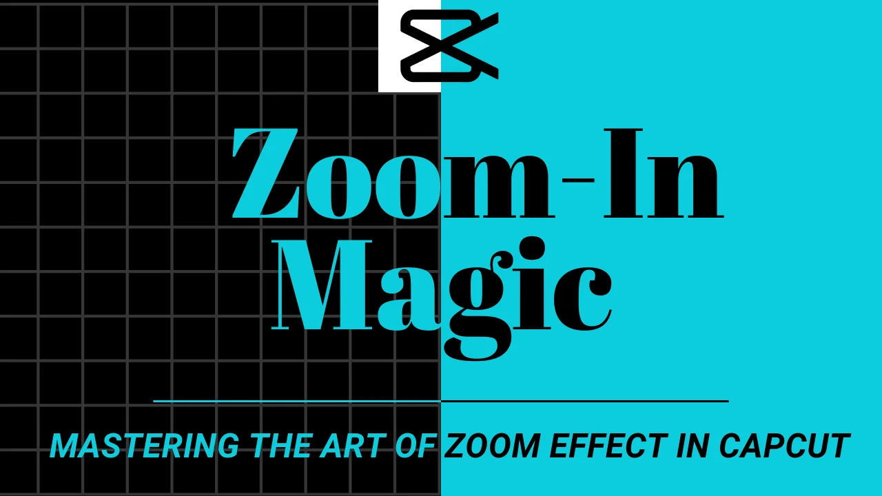 Zoom-In Magic: Mastering the Art of Zoom effect in CapCut (December 2025) 1 2 11