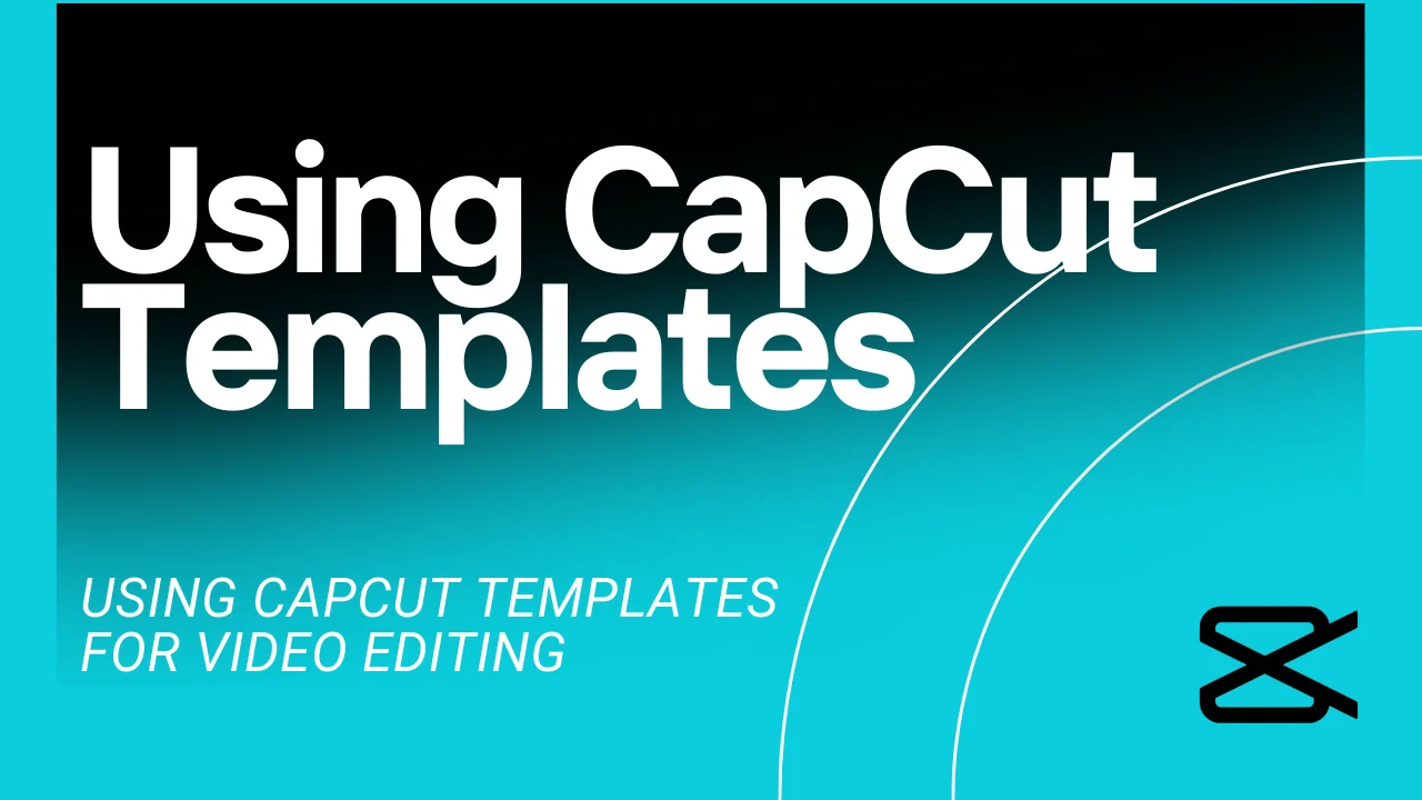 Using CapCut Templates for Video Editing: A Step-by-Step Guide December 2025 1 4 10